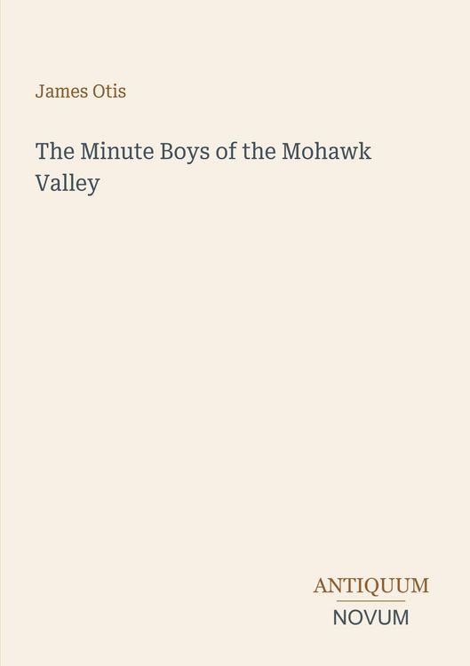 Produktbild: The Minute Boys of the Mohawk Valley