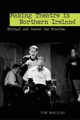 Produktbild: Making Theatre in Northern Ireland
