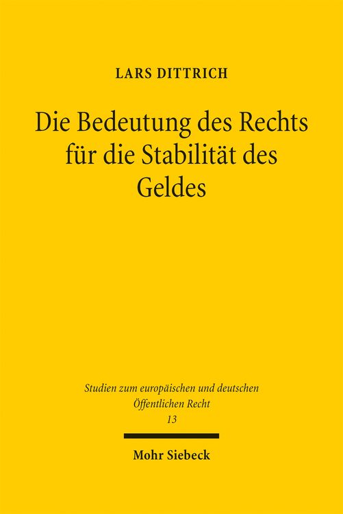 Produktbild: Die Bedeutung des Rechts f&uuml;r die Stabilit&auml;t des Geldes