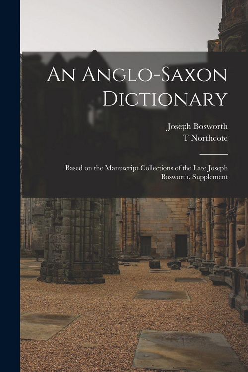 Produktbild: An Anglo-Saxon Dictionary