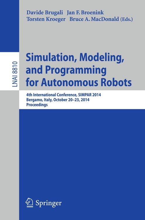 Produktbild: Simulation, Modeling, and Programming for Autonomous Robots