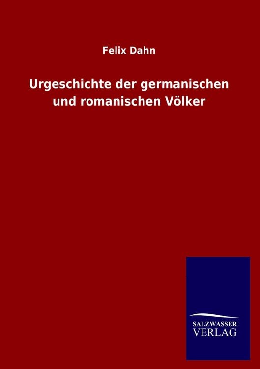 Produktbild: Urgeschichte der germanischen und romanischen V&ouml;lker