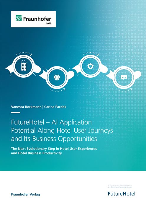 Produktbild: FutureHotel - AI Application Potential Along Hotel User Journeys and Its Business Opportunities