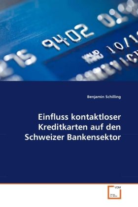 Produktbild: Schilling, B: Einfluss kontaktloser Kreditkarten auf den Sch