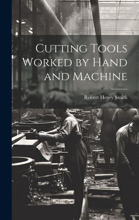 Produktbild: Cutting Tools Worked by Hand and Machine