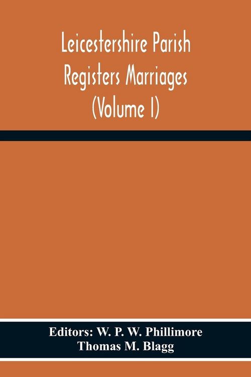 Produktbild: Leicestershire Parish Registers Marriages (Volume I)