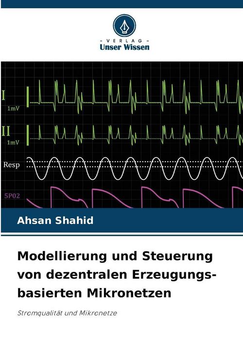 Produktbild: Modellierung und Steuerung von dezentralen Erzeugungs-basierten Mikronetzen