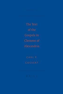 Produktbild: The Text of the Gospels in Clement of Alexandria