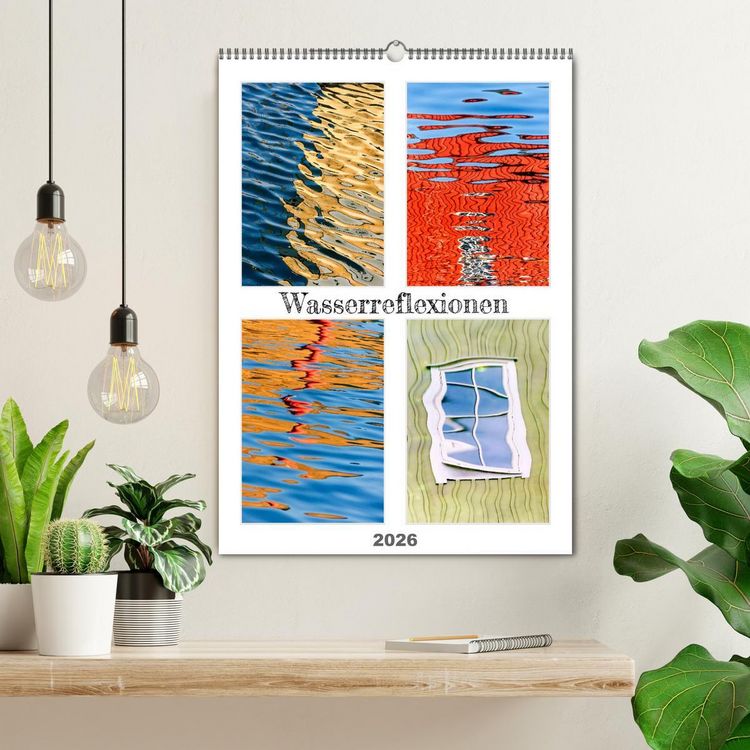 Produktbild: Wasserreflexionen (Wandkalender 2026 DIN A2 hoch), CALVENDO Monatskalender
