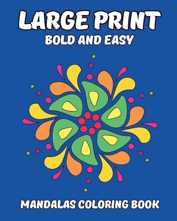 Produktbild: Large Print Bold and Easy Mandalas Coloring Book