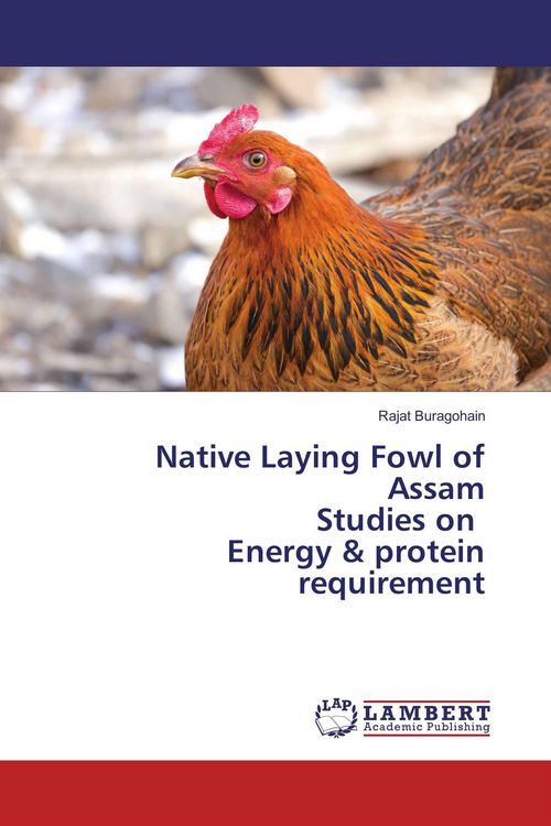 Produktbild: Native Laying Fowl of Assam Studies on Energy & protein requirement