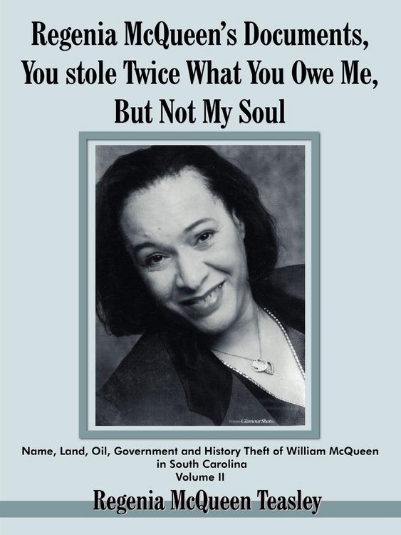 Produktbild: Regenia McQueen's Documents, You stole Twice What You Owe Me, But Not My Soul