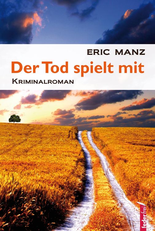 Bild vom Artikel Der Tod spielt mit: Österreich Krimi vom Autor Eric Manz