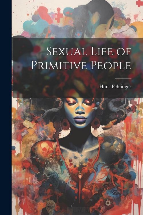 Produktbild: Sexual Life of Primitive People