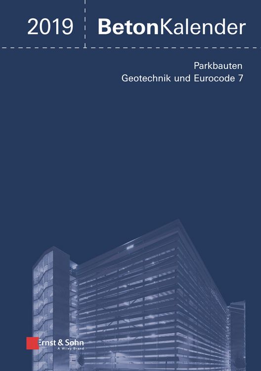 Produktbild: Beton-Kalender. Taschenbuch f&uuml;r Beton-, Stahlbeton und Spannbeton... / Beton-Kalender 2019