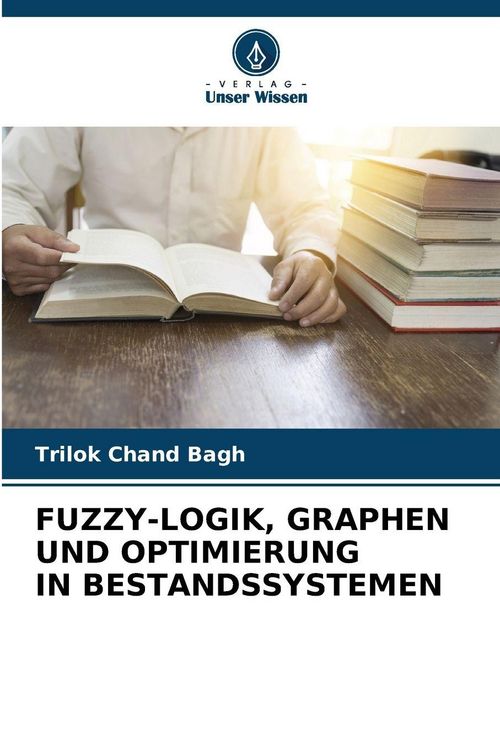 Produktbild: FUZZY-LOGIK, GRAPHEN UND OPTIMIERUNG IN BESTANDSSYSTEMEN