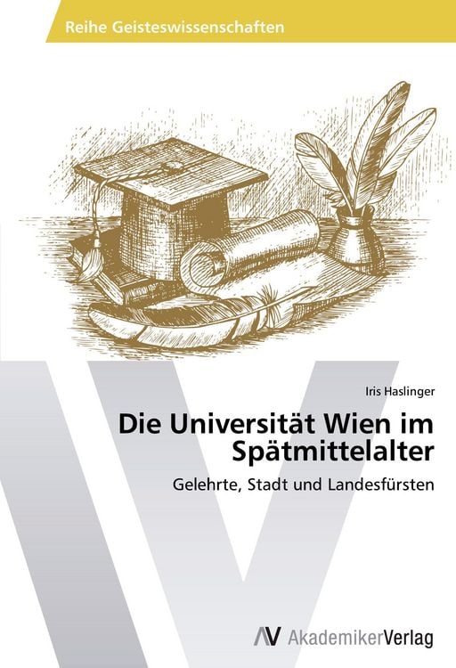 Produktbild: Die Universit&auml;t Wien im Sp&auml;tmittelalter