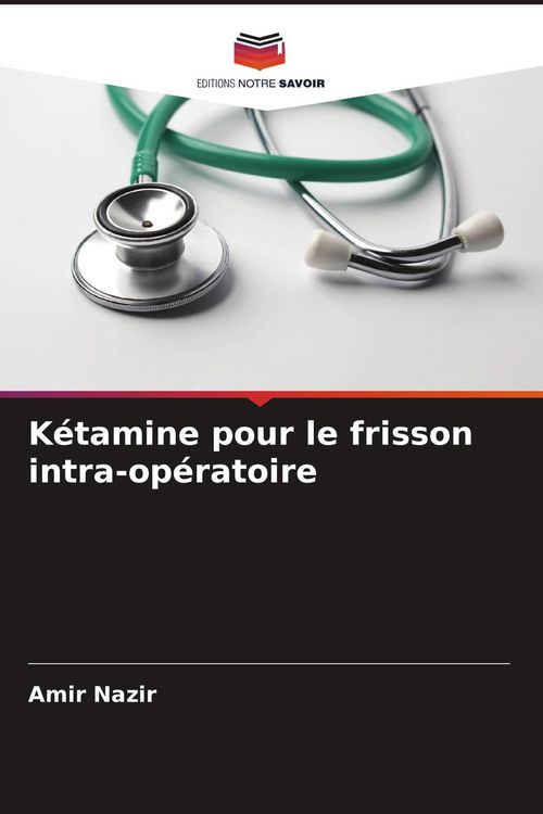 Produktbild: K&eacute;tamine pour le frisson intra-op&eacute;ratoire