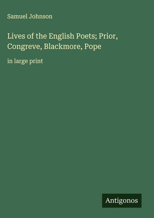 Produktbild: Lives of the English Poets; Prior, Congreve, Blackmore, Pope