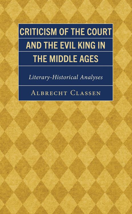 Produktbild: Criticism of the Court and the Evil King in the Middle Ages