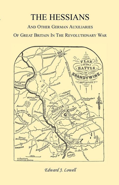 Produktbild: The Hessians and the other German Auxiliaries of Great Britain in the Revolutionary War