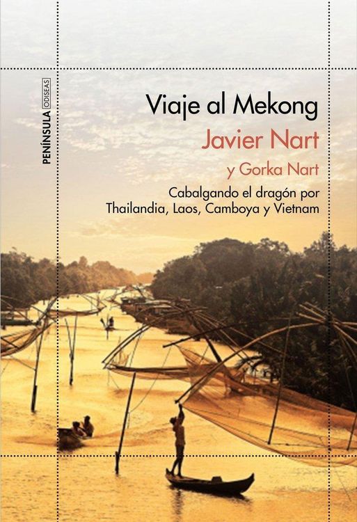 Produktbild: Viaje al Mekong : cabalgando el drag&oacute;n por Tailandia, Laos, Camboya y Vietnam