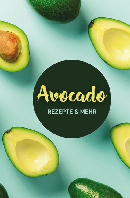 Produktbild: Avocado: Rezepte & mehr