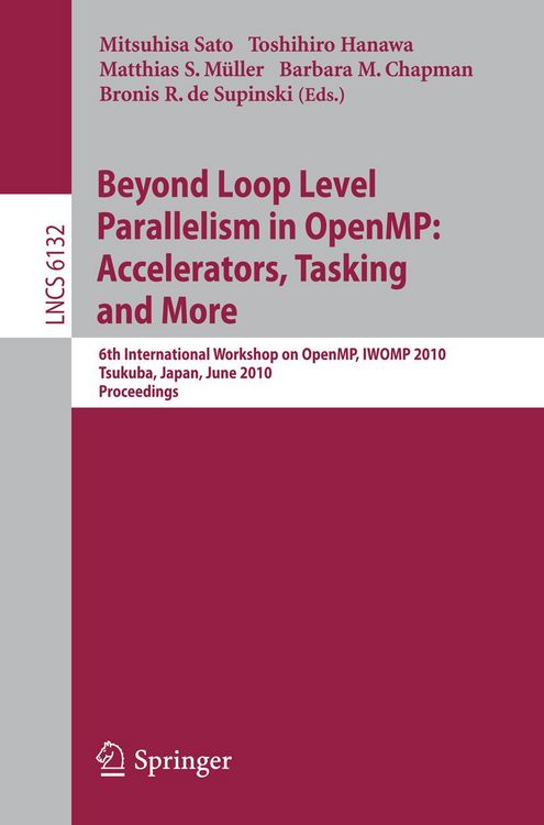 Produktbild: Beyond Loop Level Parallelism in OpenMP: Accelerators, Tasking and More