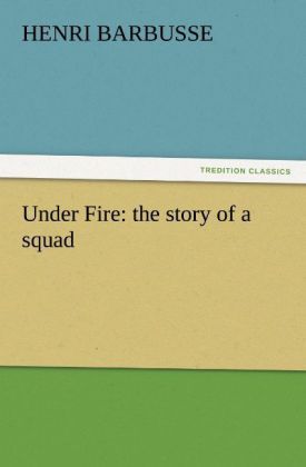 Produktbild: Under Fire: the story of a squad
