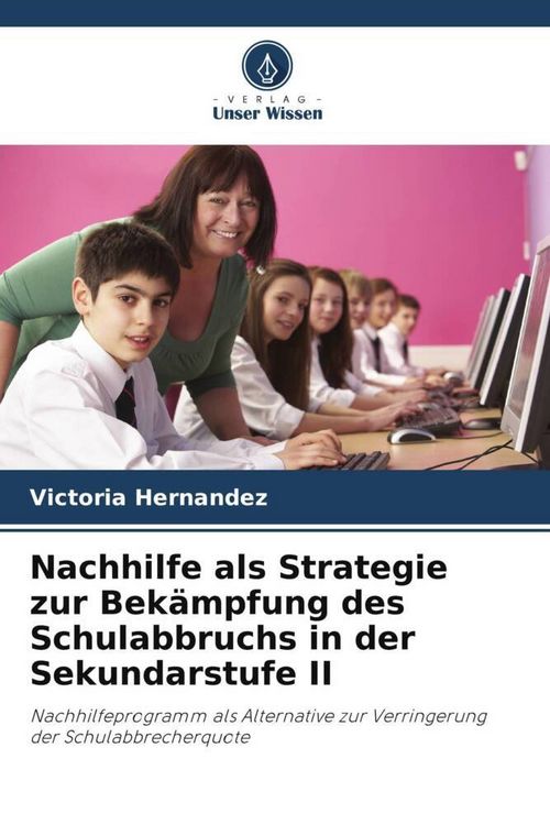 Produktbild: Nachhilfe als Strategie zur Bek&auml;mpfung des Schulabbruchs in der Sekundarstufe II