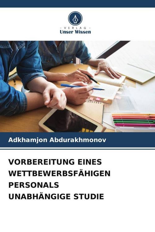 Produktbild: Vorbereitung Eines Wettbewerbsf&auml;higen Personals Unabh&auml;ngige Studie