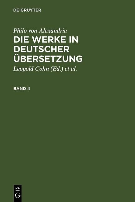 Produktbild: Philo von Alexandria: Die Werke in deutscher &Uuml;bersetzung. Band 4