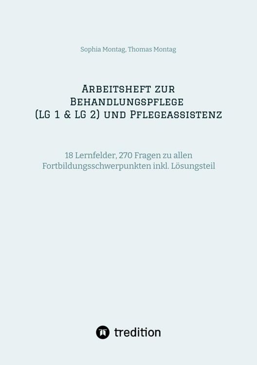 Produktbild: Arbeitsheft zur Behandlungspflege (LG 1 & LG 2) und Pflegeassistenz