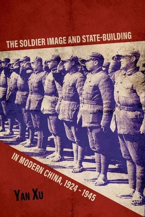 Produktbild: The Soldier Image and State-Building in Modern China, 1924-1945