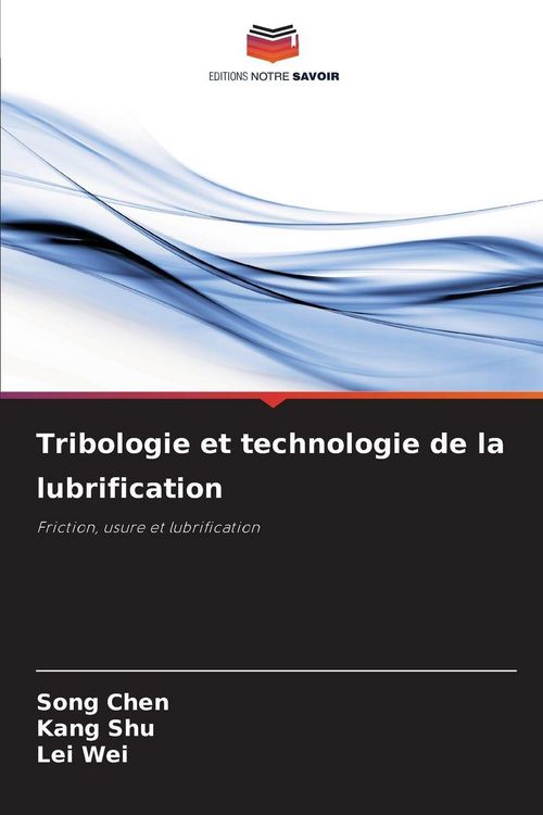 Produktbild: Tribologie et technologie de la lubrification