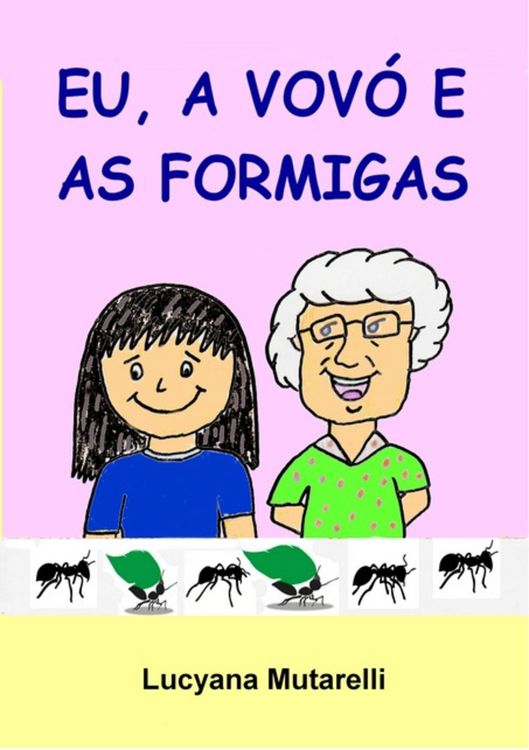 Produktbild: Eu, A Vov&oacute; E As Formigas