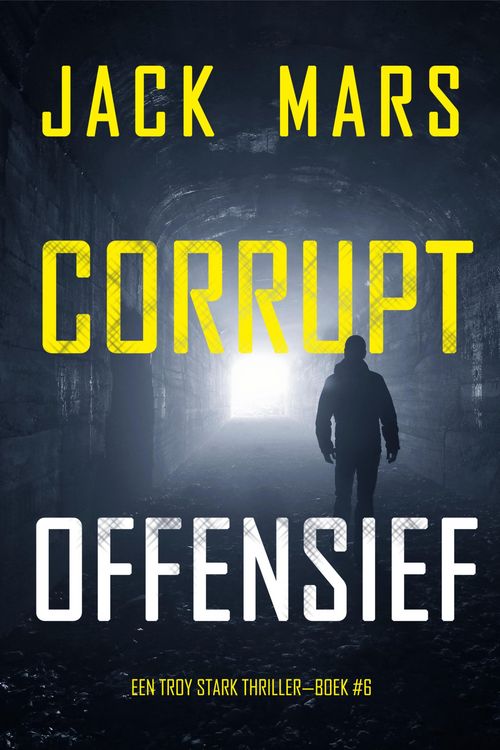 Produktbild: Corrupt Offensief (Een Troy Stark Thriller-Boek #6)
