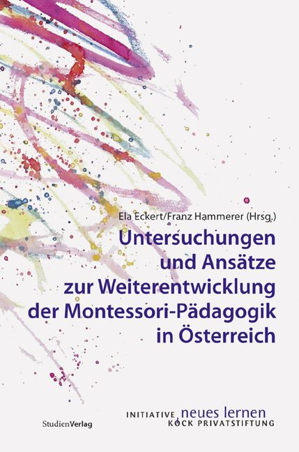 Produktbild: Untersuchungen und Ansätze zur Weiterentwicklung der Montessori-Pädagogik in Österreich
