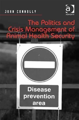 Produktbild: Politics and Crisis Management of Animal Health Security