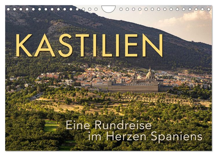 Produktbild: KASTILIEN - Eine Rundreise im Herzen Spaniens (Wandkalender 2026 DIN A4 quer), CALVENDO Monatskalender
