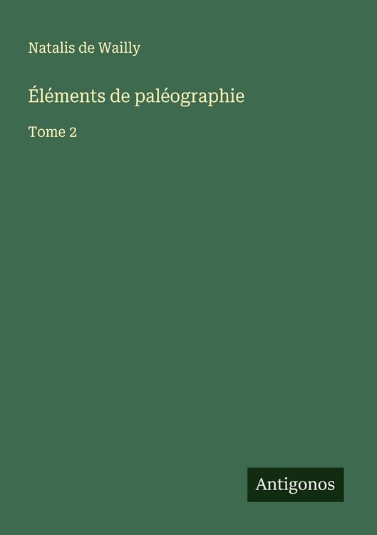 Produktbild: &Eacute;l&eacute;ments de pal&eacute;ographie