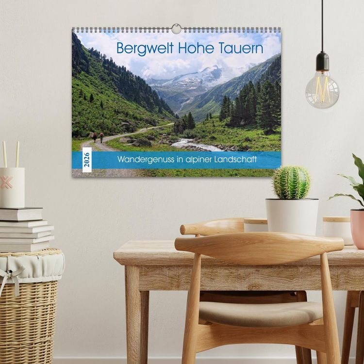 Produktbild: Bergwelt Hohe Tauern - Wandergenuss in alpiner Landschaft (Wandkalender 2026 DIN A3 quer), CALVENDO Monatskalender
