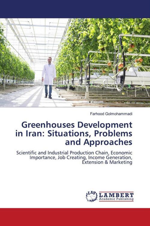 Produktbild: Greenhouses Development in Iran: Situations, Problems and Approaches