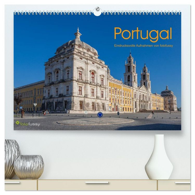 Produktbild: Portugal - Eindrucksvolle Aufnahmen von fotofussy (hochwertiger Premium Wandkalender 2026 DIN A2 quer), Kunstdruck in Hochglanz