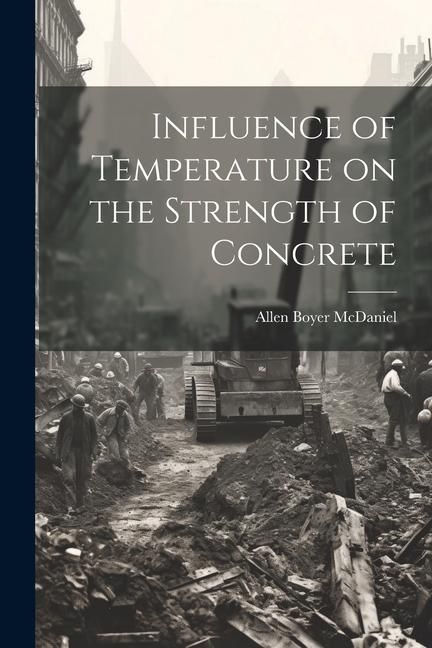 Produktbild: Influence of Temperature on the Strength of Concrete
