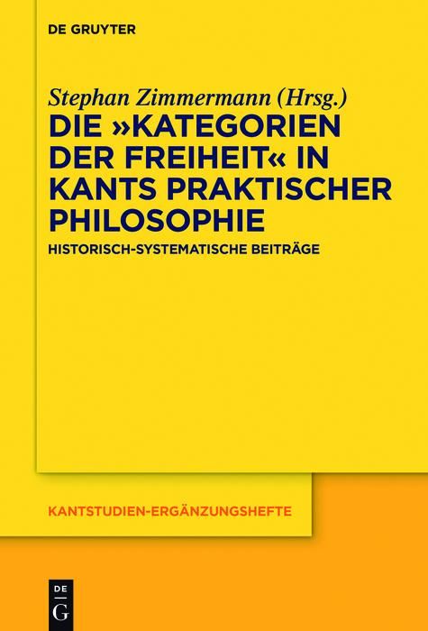 Produktbild: Die "Kategorien der Freiheit" in Kants praktischer Philosophie