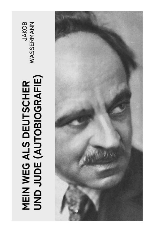 Produktbild: Mein Weg als Deutscher und Jude (Autobiografie)