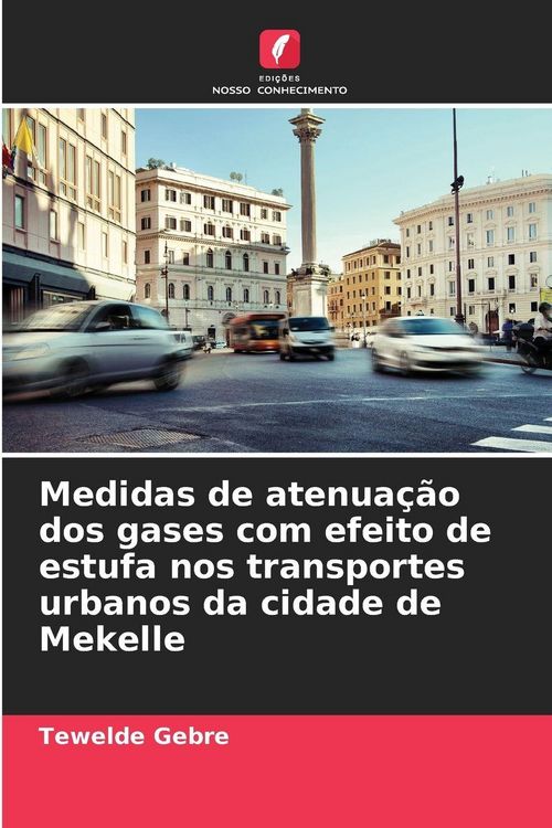 Produktbild: Medidas de atenua&ccedil;&atilde;o dos gases com efeito de estufa nos transportes urbanos da cidade de Mekelle