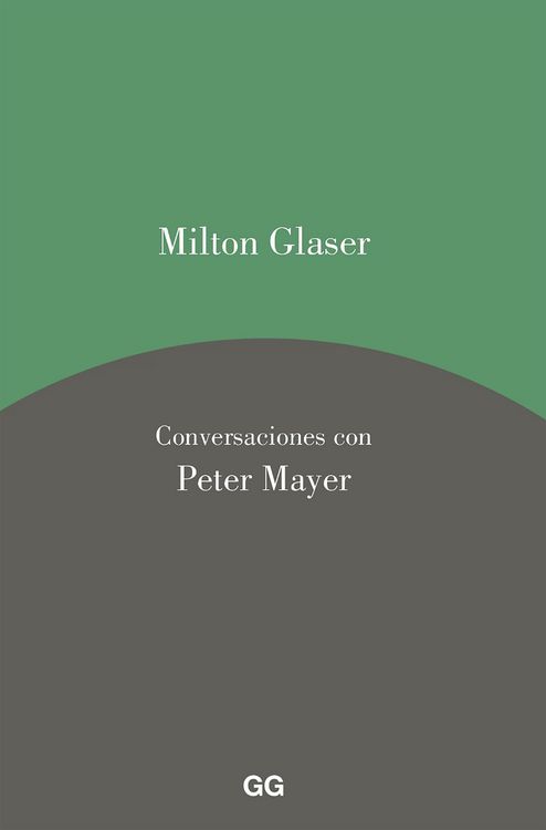 Produktbild: Milton Glaser. Conversaciones con Peter Mayer
