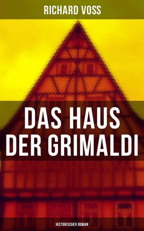 Produktbild: Das Haus der Grimaldi: Historischer Roman